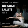 Ballet Class Music: The Great Ballets, Vol. 1 album lyrics, reviews, download