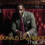 Donald Lawrence & Co. - The Gift (Radio Edit)