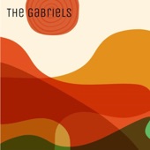 The Gabriels - Loose Canyon