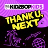KIDZ BOP Kids - Thank U, Next