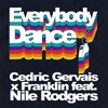 Everybody Dance (feat. Nile Rodgers) by Cedric Gervais, Franklin iTunes Track 1