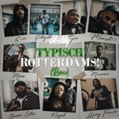 Typisch Rotterdams! (feat. Opium Lotus, Maru, Harry Femer, Mammon, Kayah, G-No, Gottszilla, Tyro & Mrrcsh22) [Remix] artwork