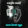 Stream & download Neon Blood Type