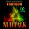 Nuh Talk (feat. Troydon) - Dfresh Musik lyrics