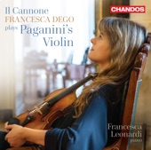 Il Cannone: Francesca Dego Plays Paganini's Violin artwork