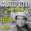 Cornelio Reyna: Con Mis Tristezas
