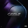 Feels (feat. Breeze Davinci & Chef Wak) - Single album lyrics, reviews, download