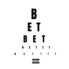 Bet - Single album lyrics, reviews, download