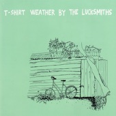 The Lucksmiths - T-Shirt Weather