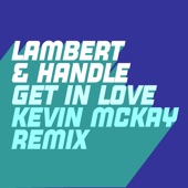 Get in Love (Right Now) [Kevin Mckay Extended Remix] artwork