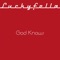 God Knows - Luckyfella & Marcel Kapteijn lyrics