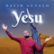 Yesu - David Lutalo lyrics