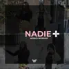 Nadie Mas - Single album lyrics, reviews, download