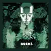 Bucks (feat. Sean Leon) - Single album lyrics, reviews, download