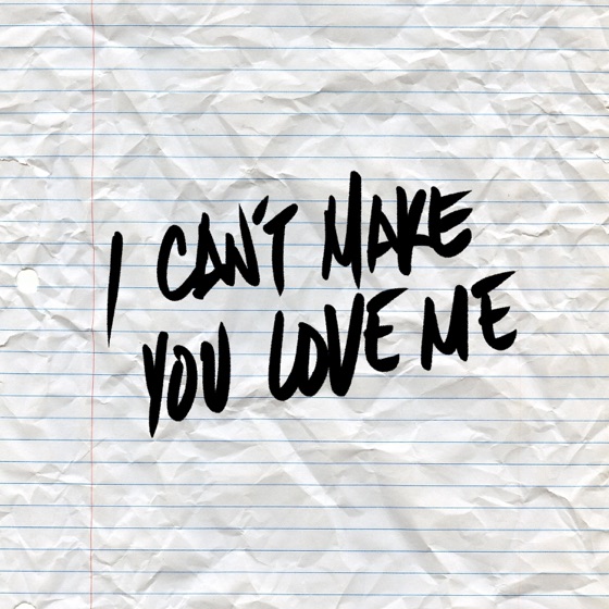 Cover artwork for I Can't Make You Love Me