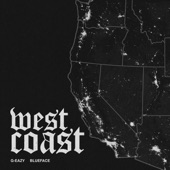 G-Eazy feat. Blueface - West Coast