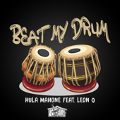 Beat My Drum (Vocal Mix) [feat. Leon Q] - Hula Mahone
