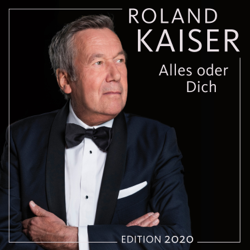 Alles oder dich (Edition 2020) - Roland Kaiser Cover Art