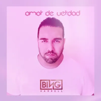 Amor De Verdad - Single - Bing Harrell