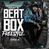 Beat Box Freestyle - Single album lyrics, reviews, download