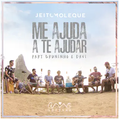 Me Ajuda a Te Ajudar (feat. Bruninho & Davi) - Single - Jeito Moleque