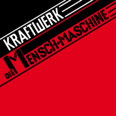 Die Mensch-Maschine (Remastered) [German Version] - Kraftwerk