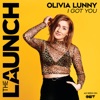 I Got You - The Launch Season 2 by Olivia Lunny iTunes Track 1