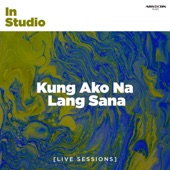 Kung Ako Na Lang Sana (Acoustic Session) artwork