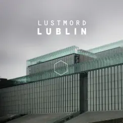 Lublin by Lustmord album reviews, ratings, credits