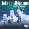 Johnny Albino y Su Trío San Juan - Hipocrita