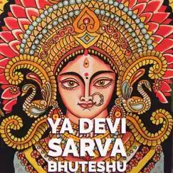 Ya Devi Sarva Bhuteshu (feat. Veeramani Kannan) - Single by Chinmaya Sisters album reviews, ratings, credits