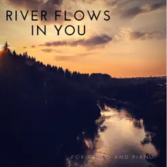 River Flows in You (For Cello and Piano) - Single by GnuS Cello album reviews, ratings, credits