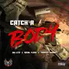Catch a Body (feat. Royal flush & tragedy khadafi) - Single album lyrics, reviews, download