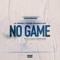 No Game (feat. Young Drummer Boy) - Lil Weirdo lyrics