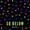 So Below - Dantès lyrics