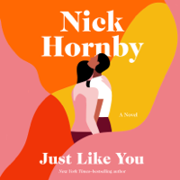 Nick Hornby - Just Like You: A Novel (Unabridged) artwork