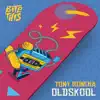 Oldskool - Single album lyrics, reviews, download