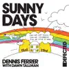 Stream & download Sunny Days (with Dawn Tallman) - Single