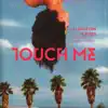 Stream & download Touch Me (feat. Lukie D & Leftside) - EP