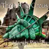 Three Ring Circus (feat. Tom Bianchi & Carmine LaMattina) - Single album lyrics, reviews, download