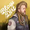 Blow Dirt album lyrics, reviews, download