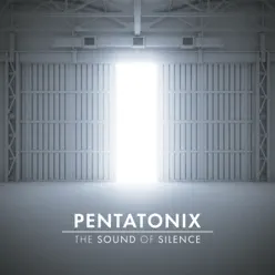 The Sound of Silence - Single - Pentatonix