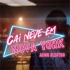 Cai Neve em Nova York - Single