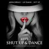Let's Shut Up and Dance - Single album lyrics, reviews, download