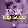 Too Good - Single