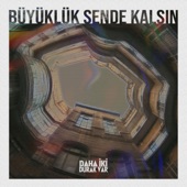 Büyüklük Sende Kalsın artwork