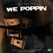 We Poppin (feat. Lil Gino) - Kt Foreign lyrics