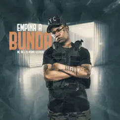 Empina a Bunda - Single by MC Pr & Dj Pedro Azevedo album reviews, ratings, credits