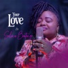 Your Love - Single, 2020