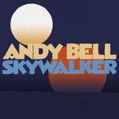 Andy Bell - Skywalker